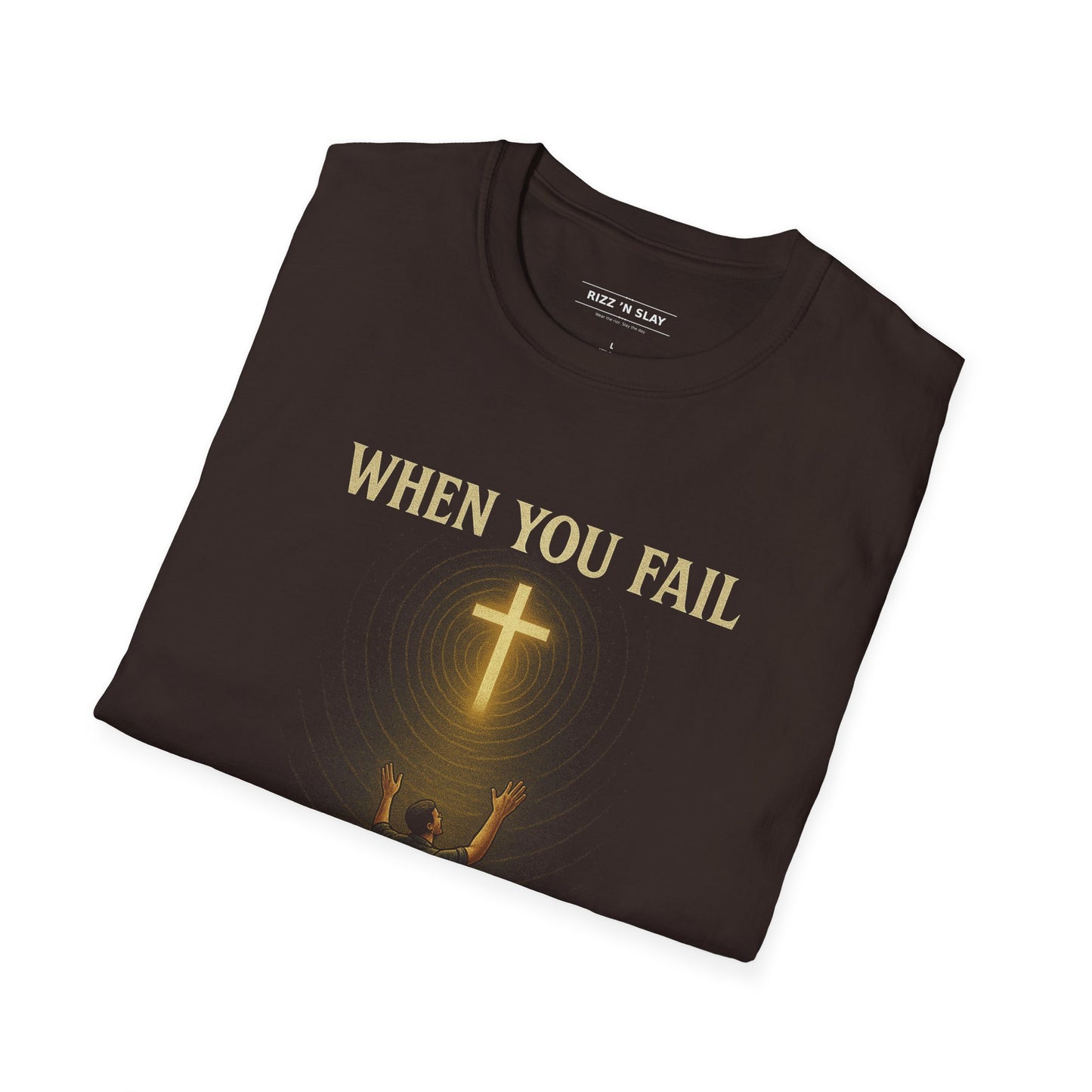 When You fail, God Lifts You Up - Christian Tee - Unisex Cotton Crew