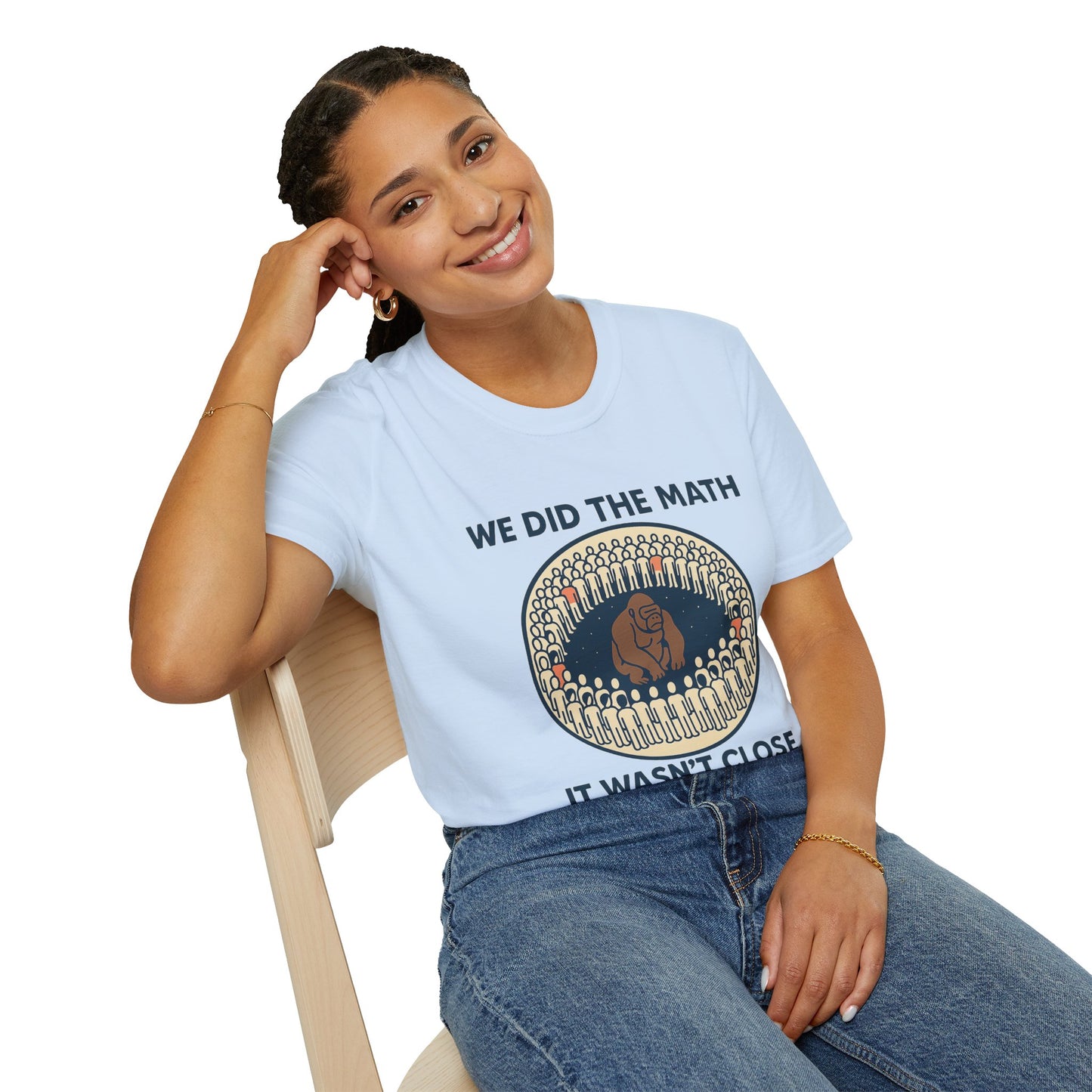 We Did the Math - 100 men vs. one gorilla, Fun Graphic Shirt,
