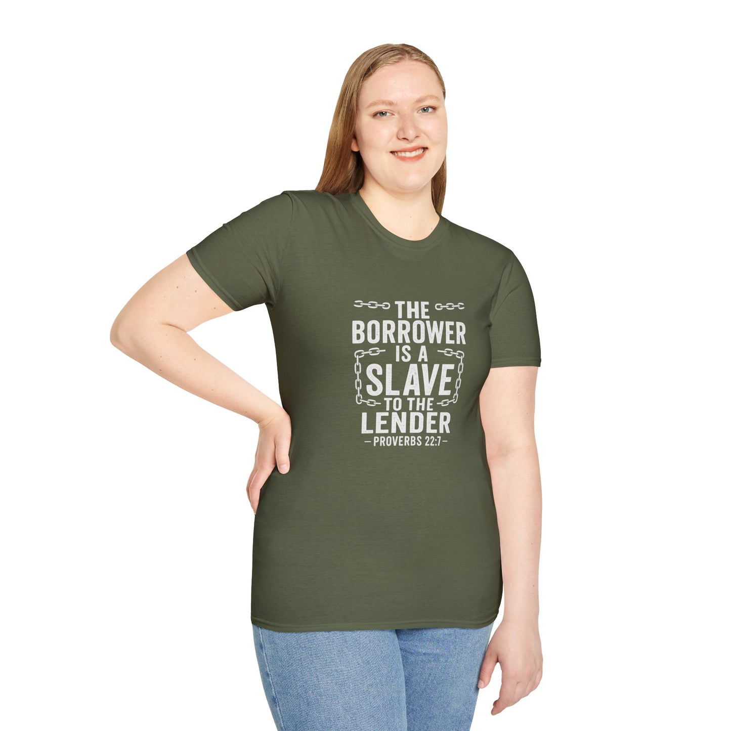 The borrower is a slave to the lender | Biblical Quote T-Shirt - Proverbs 22:7