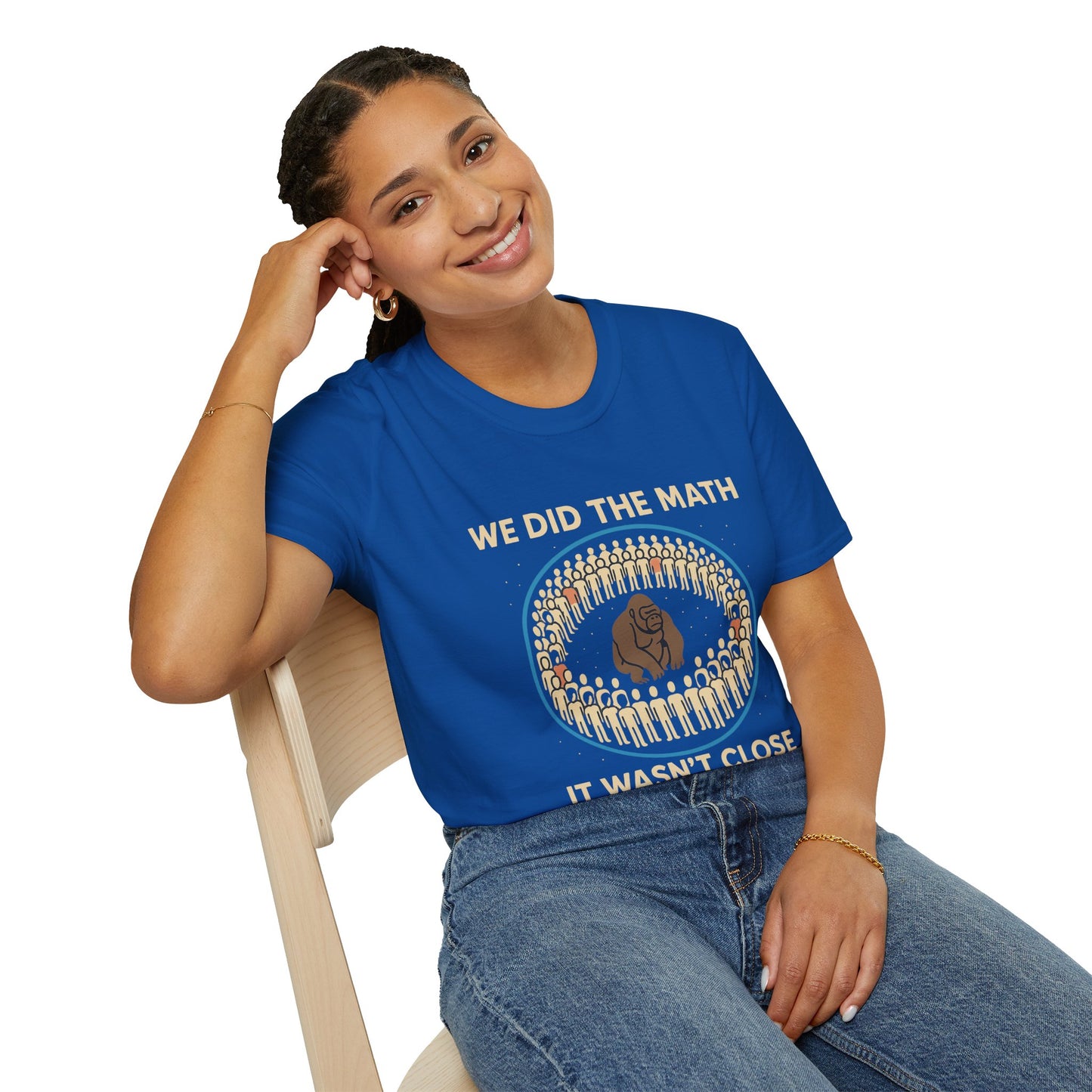 We Did the Math - 100 men vs. one gorilla, Fun Graphic Shirt,