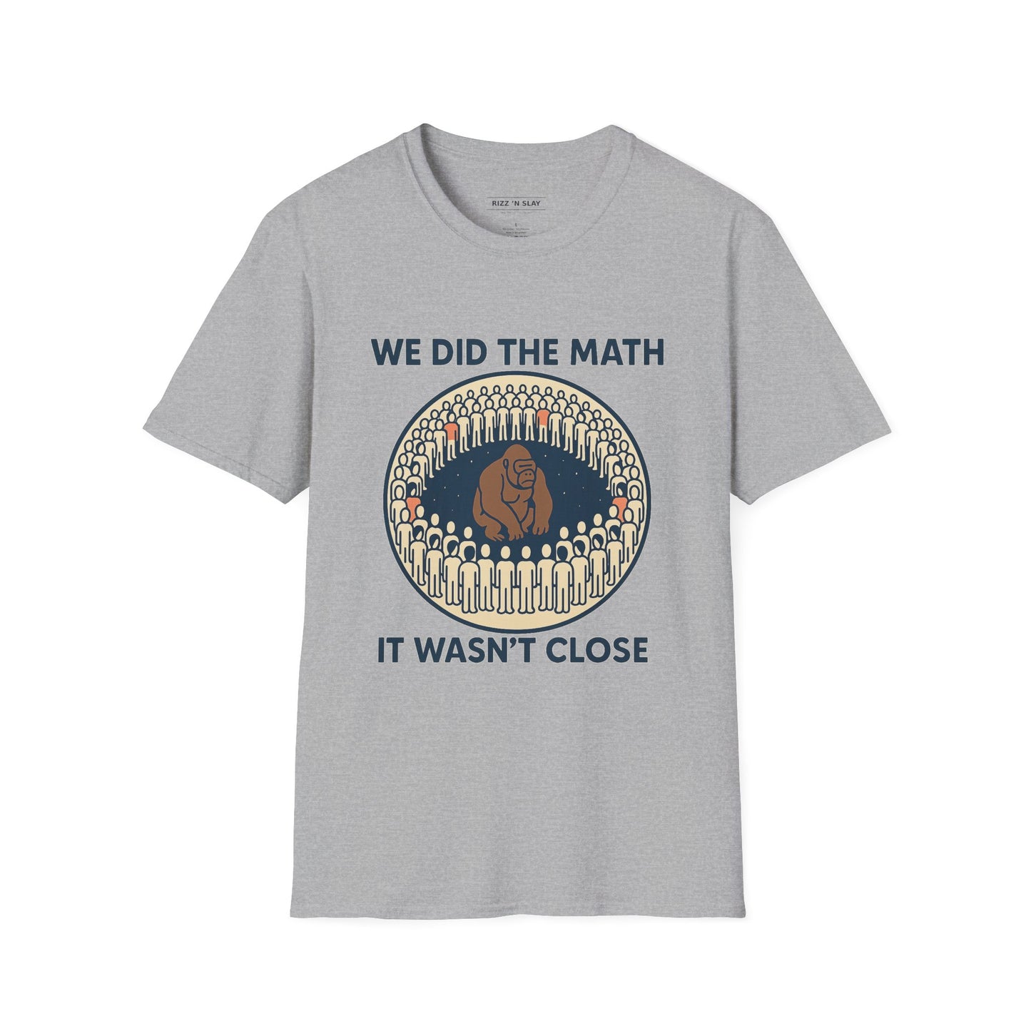 We Did the Math - 100 men vs. one gorilla, Fun Graphic Shirt,