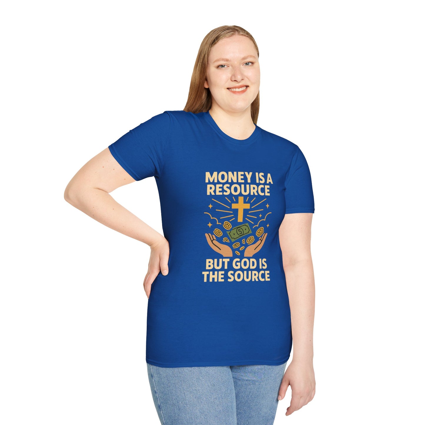 Money Is a Resource, God Is the Source – Christian T-Shirt