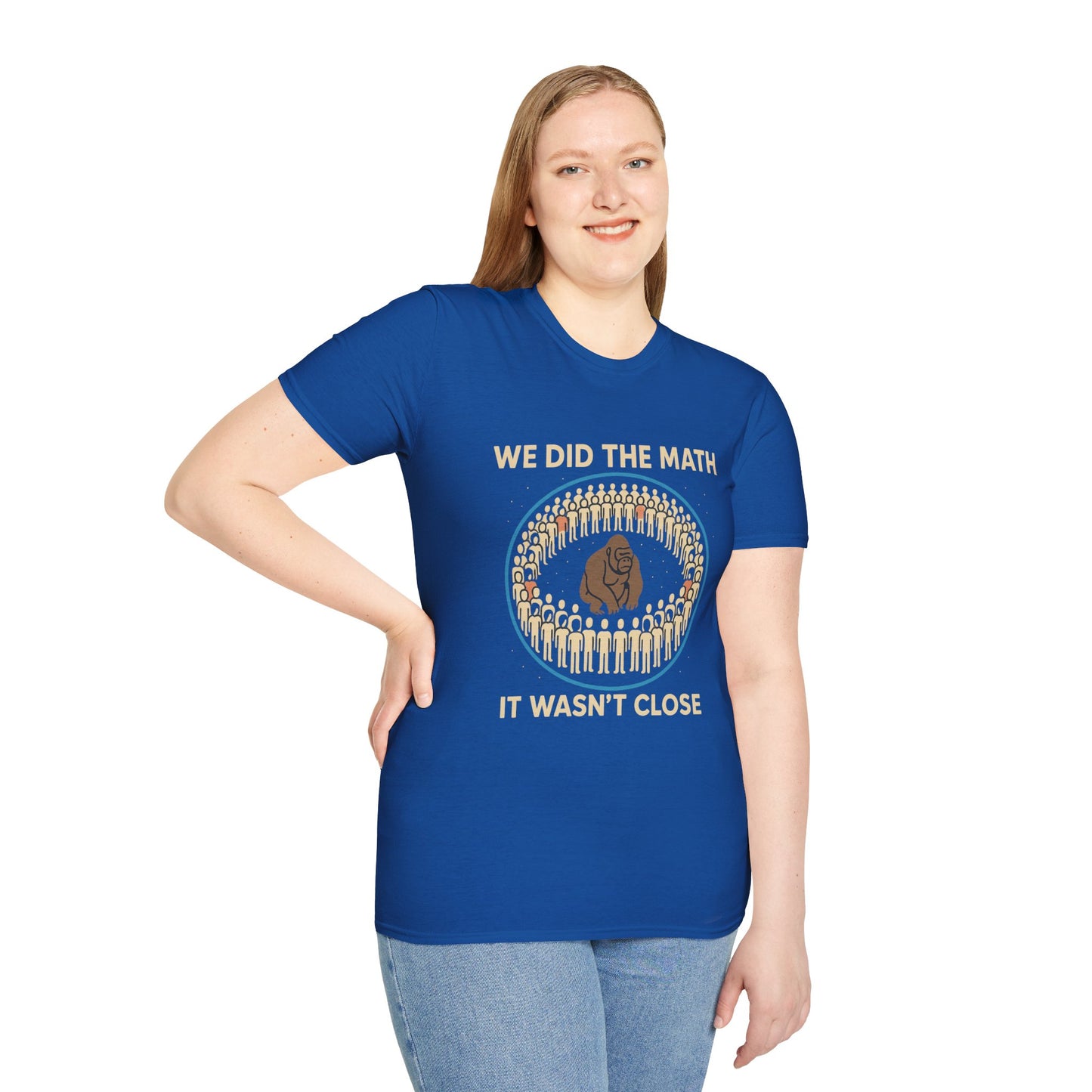We Did the Math - 100 men vs. one gorilla, Fun Graphic Shirt,
