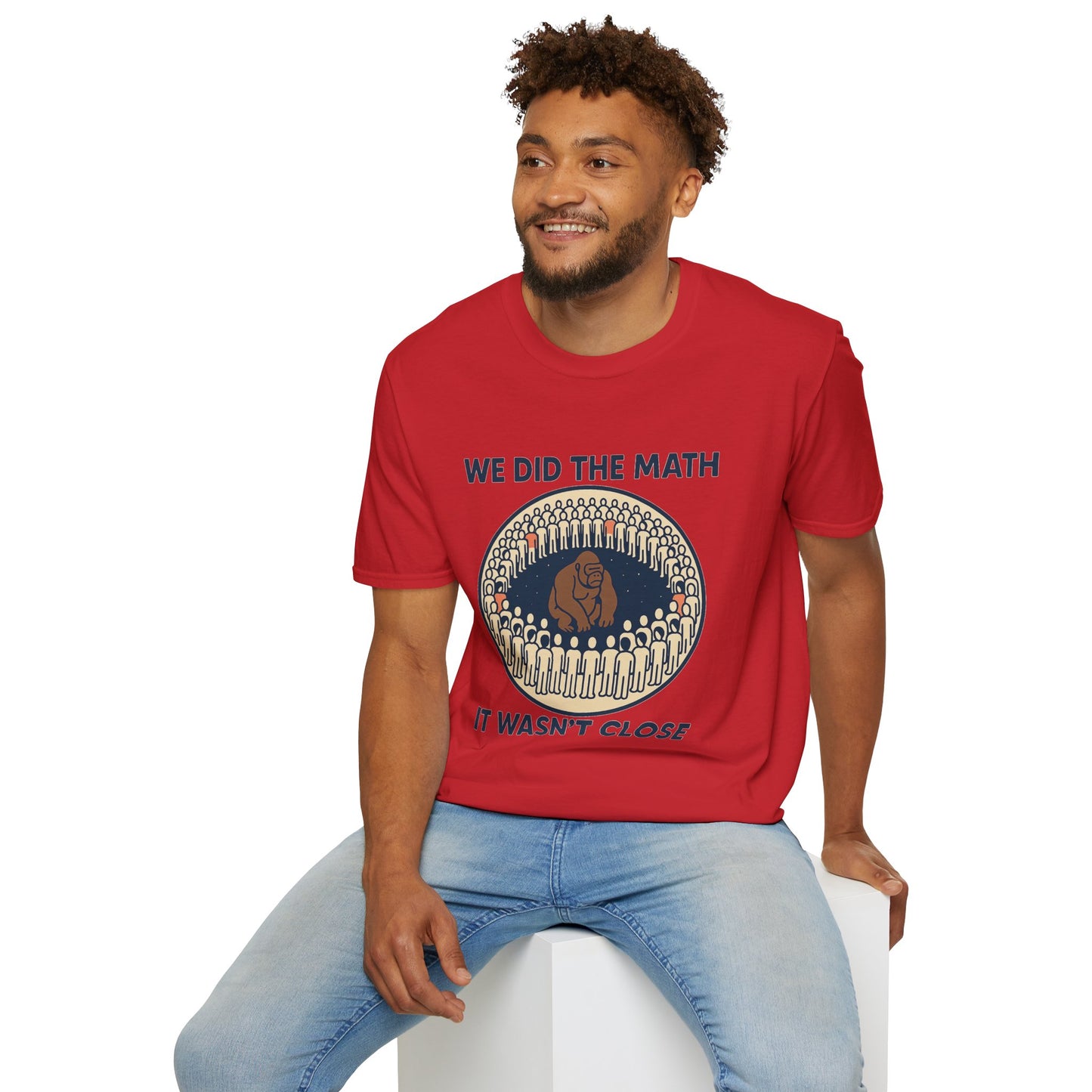 We Did the Math - 100 men vs. one gorilla, Fun Graphic Shirt,