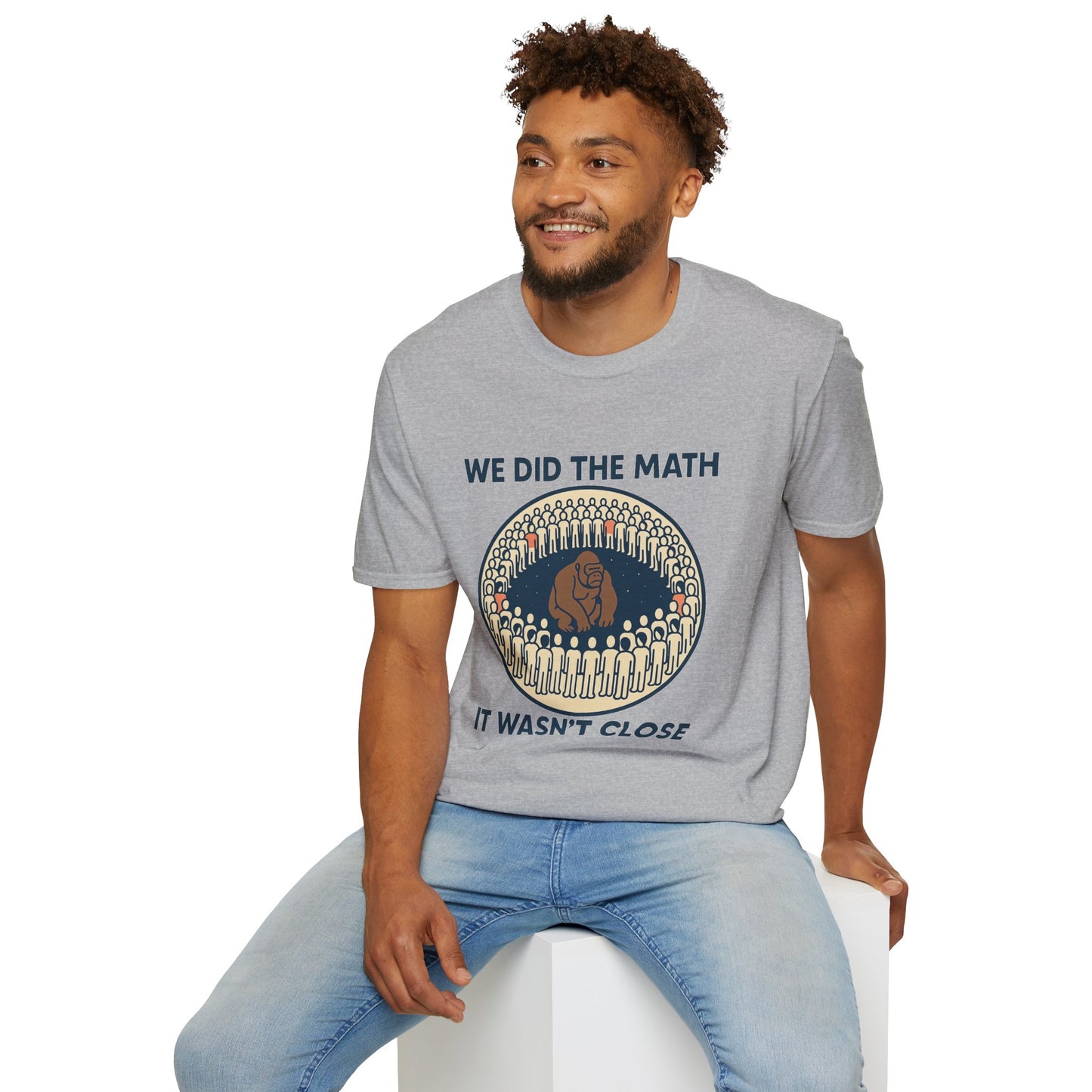 We Did the Math - 100 men vs. one gorilla, Fun Graphic Shirt,