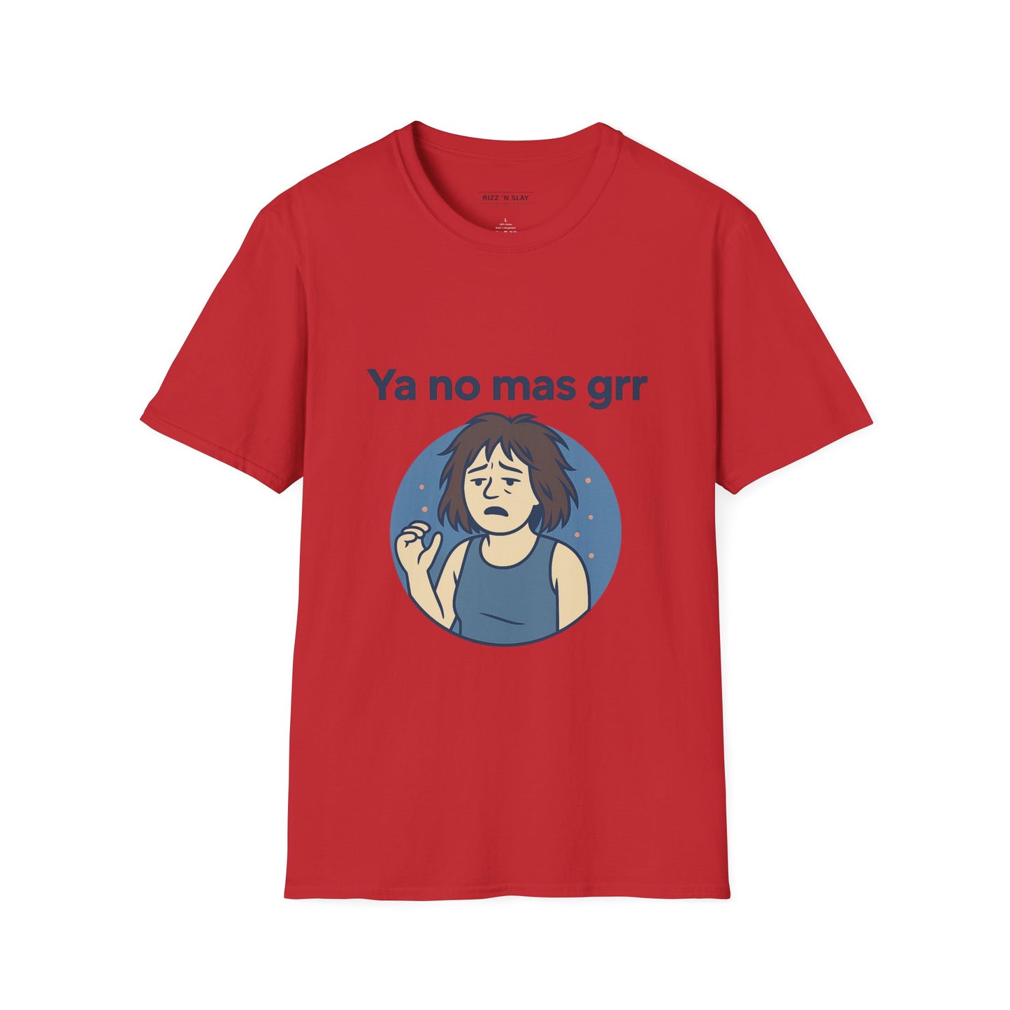 Ya no mas Grr — Camiseta IYKYK Unisex Soft style T-Shirt