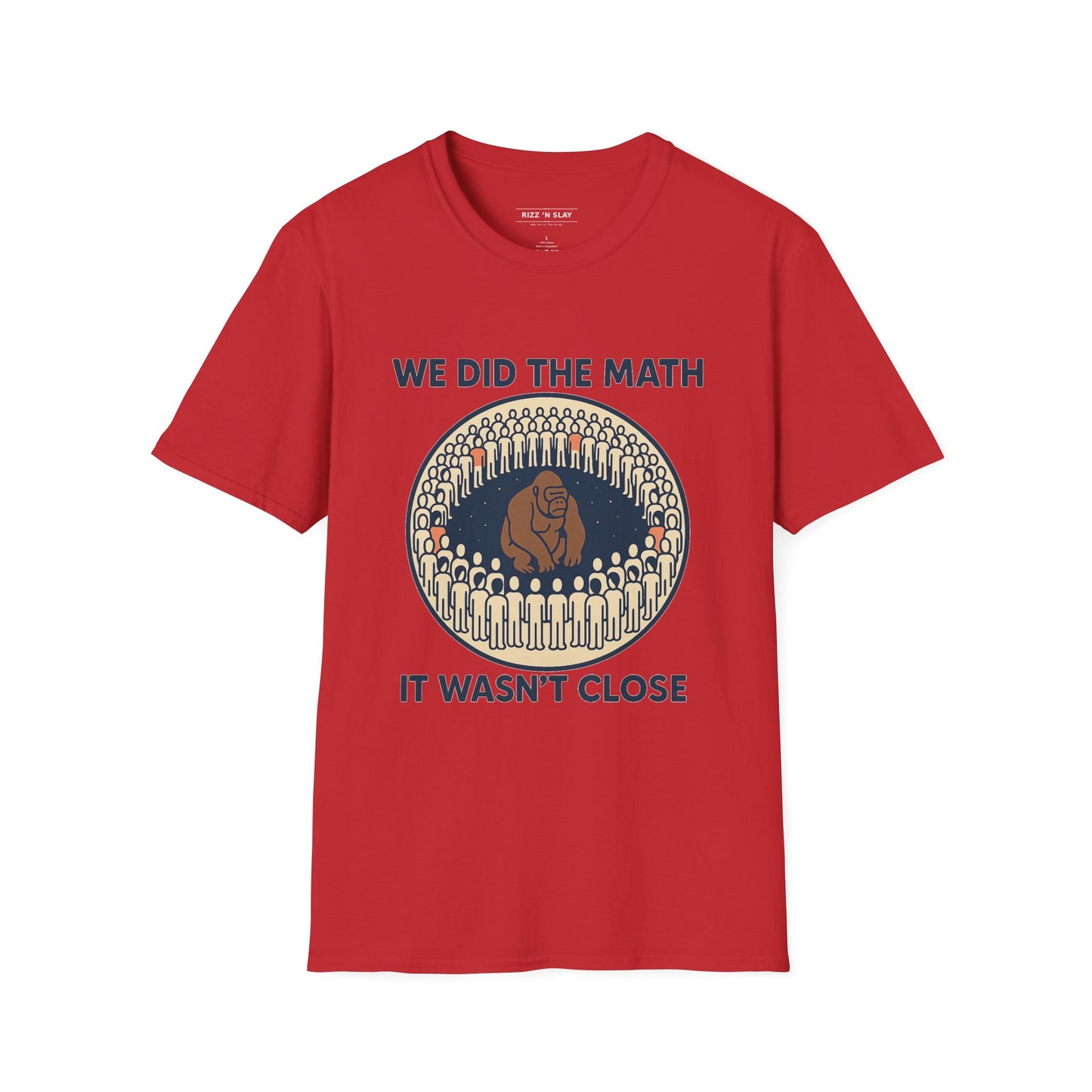We Did the Math - 100 men vs. one gorilla, Fun Graphic Shirt,