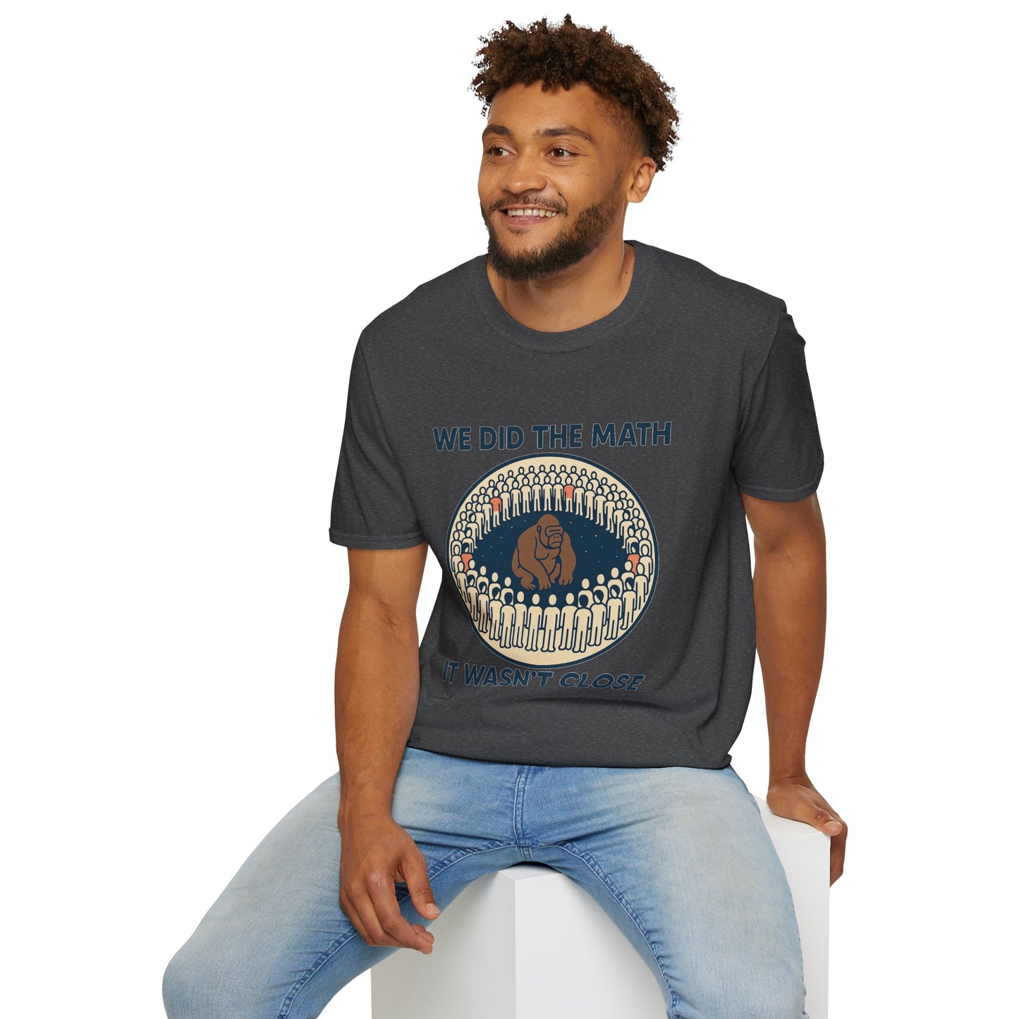 We Did the Math - 100 men vs. one gorilla, Fun Graphic Shirt,