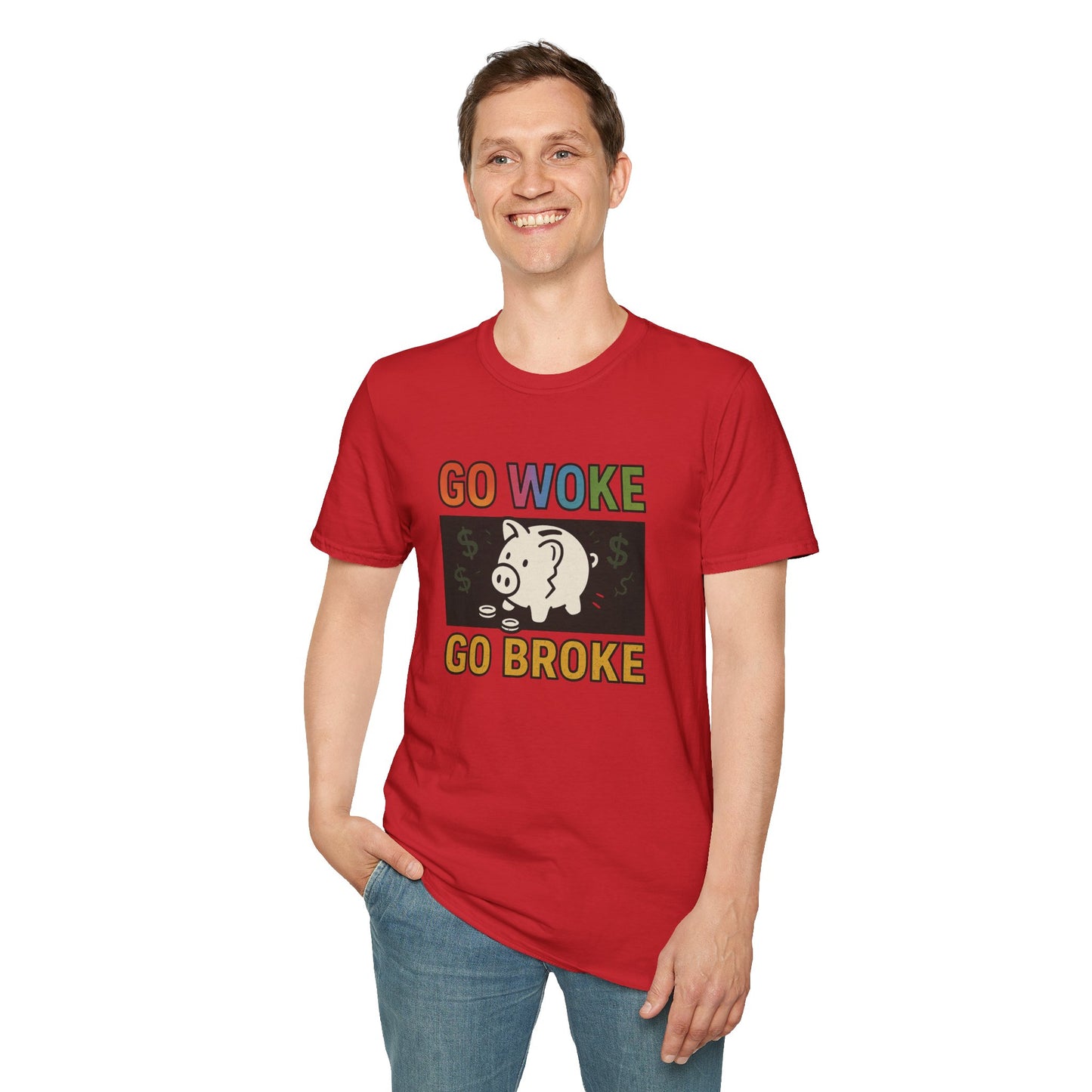 Witty Graphic T-Shirt, Humor Tee, Go Woke Go Broke Shirt, Gift for Political Humor Lovers, Casual Statement Tee, Weekend Wear