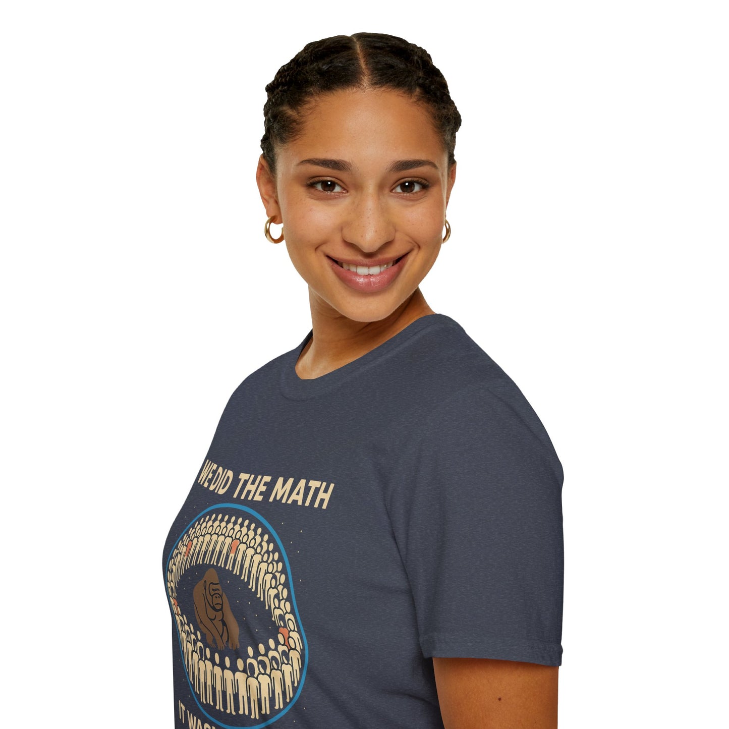 We Did the Math - 100 men vs. one gorilla, Fun Graphic Shirt,