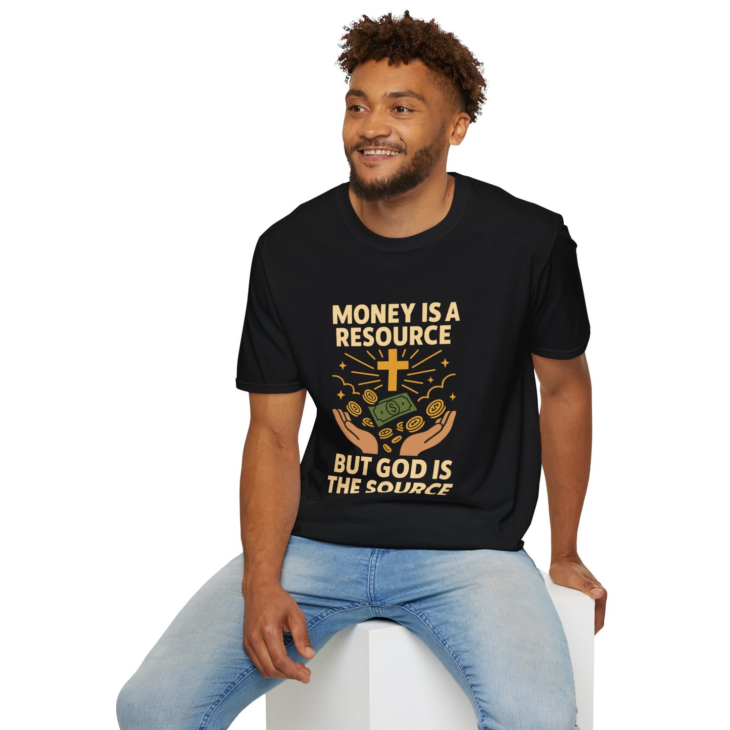 Money Is a Resource, God Is the Source – Christian T-Shirt
