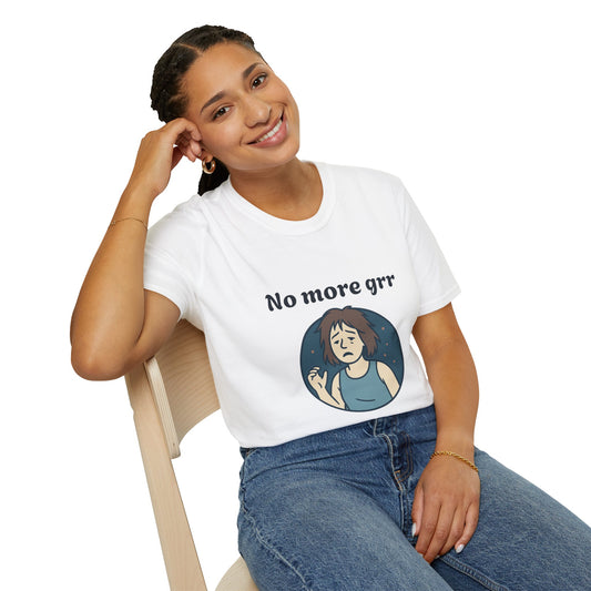 No More Grr Graphic T-Shirt — Playful Messy-Hair Roar Off Duty Tee