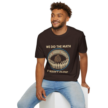 We Did the Math - 100 men vs. one gorilla, Fun Graphic Shirt,