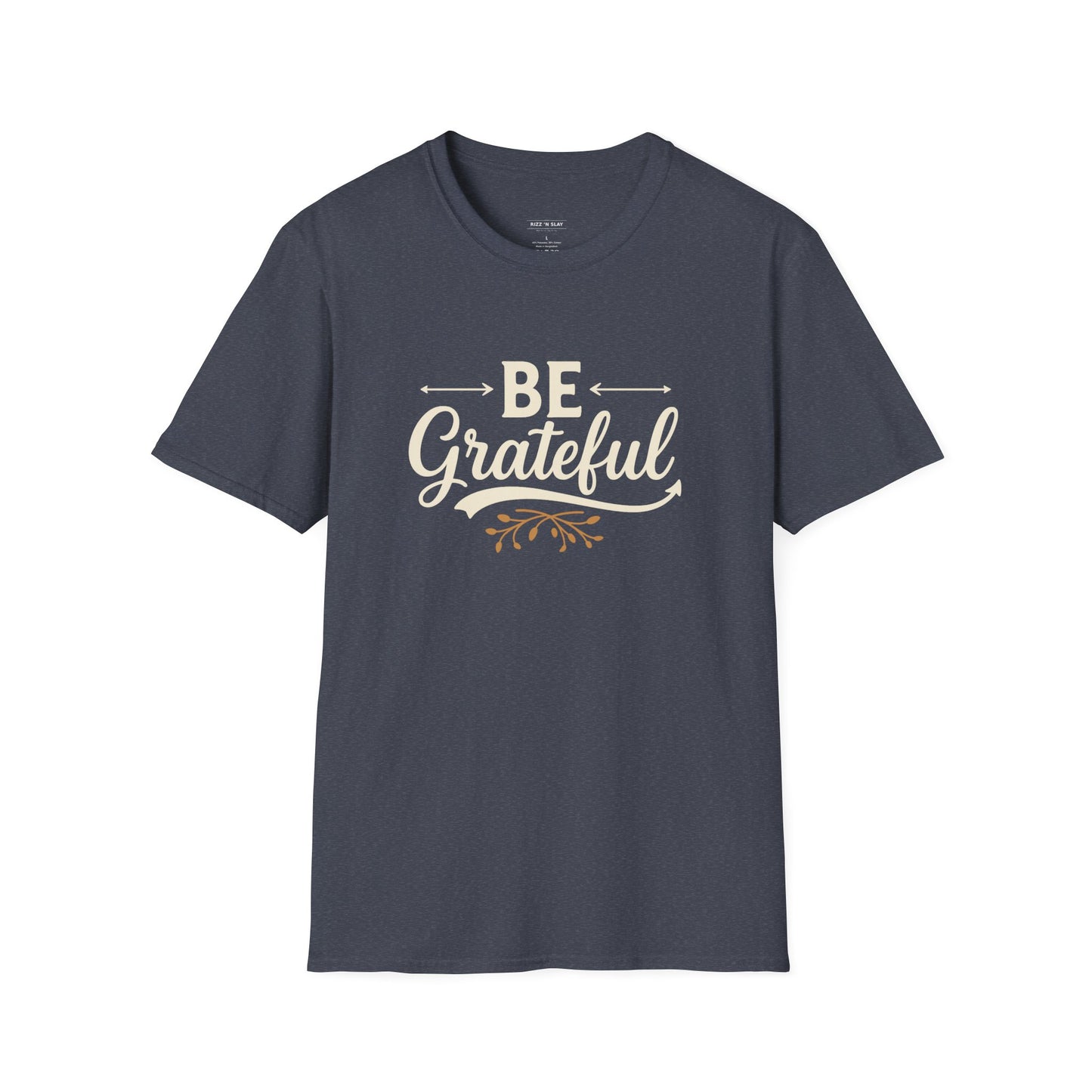 Be Grateful Unisex T-Shirt | Inspirational Tee for Everyday Wear, Gifts for Friends, Simple Style, Positive Vibes, Casual Apparel