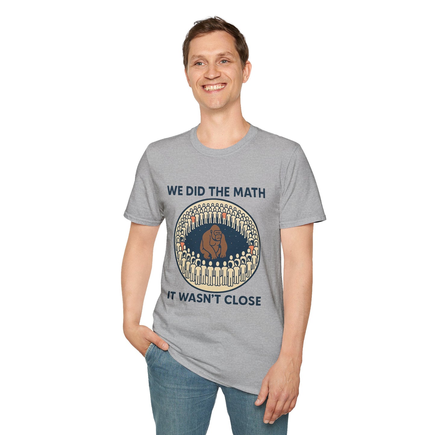 We Did the Math - 100 men vs. one gorilla, Fun Graphic Shirt,