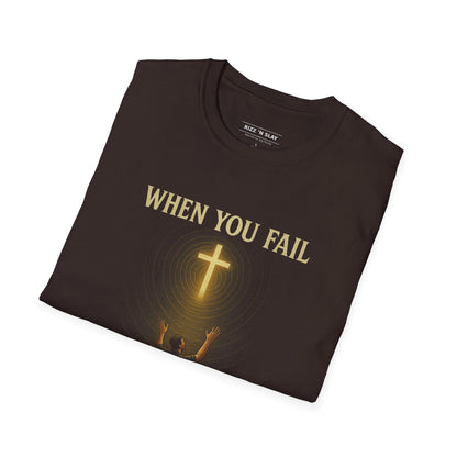 Christian T-Shirt — "When You Fail, God Lifts You Up" Kneeling Cross Graphic