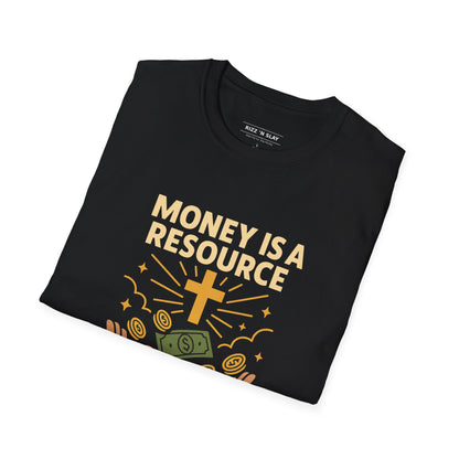 Money Is a Resource, God Is the Source – Christian T-Shirt