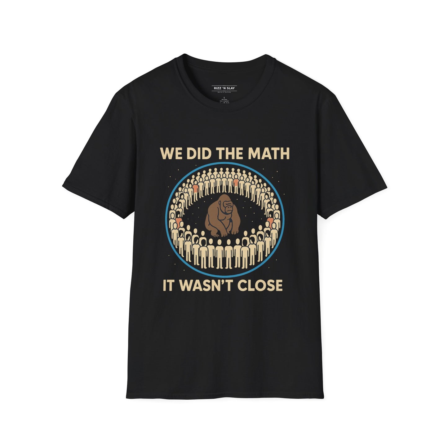 We Did the Math - 100 men vs. one gorilla, Fun Graphic Shirt,