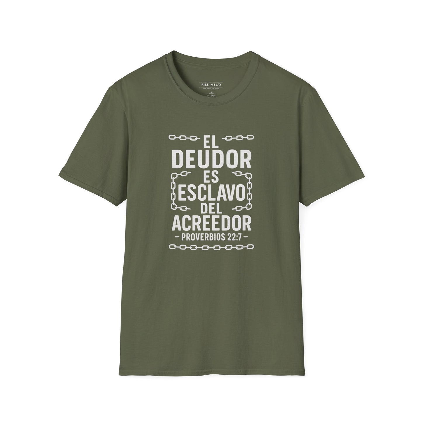 El Deudor es Esclavo del Acreedor - Camiseta Cristiana – Proverbios 22:7