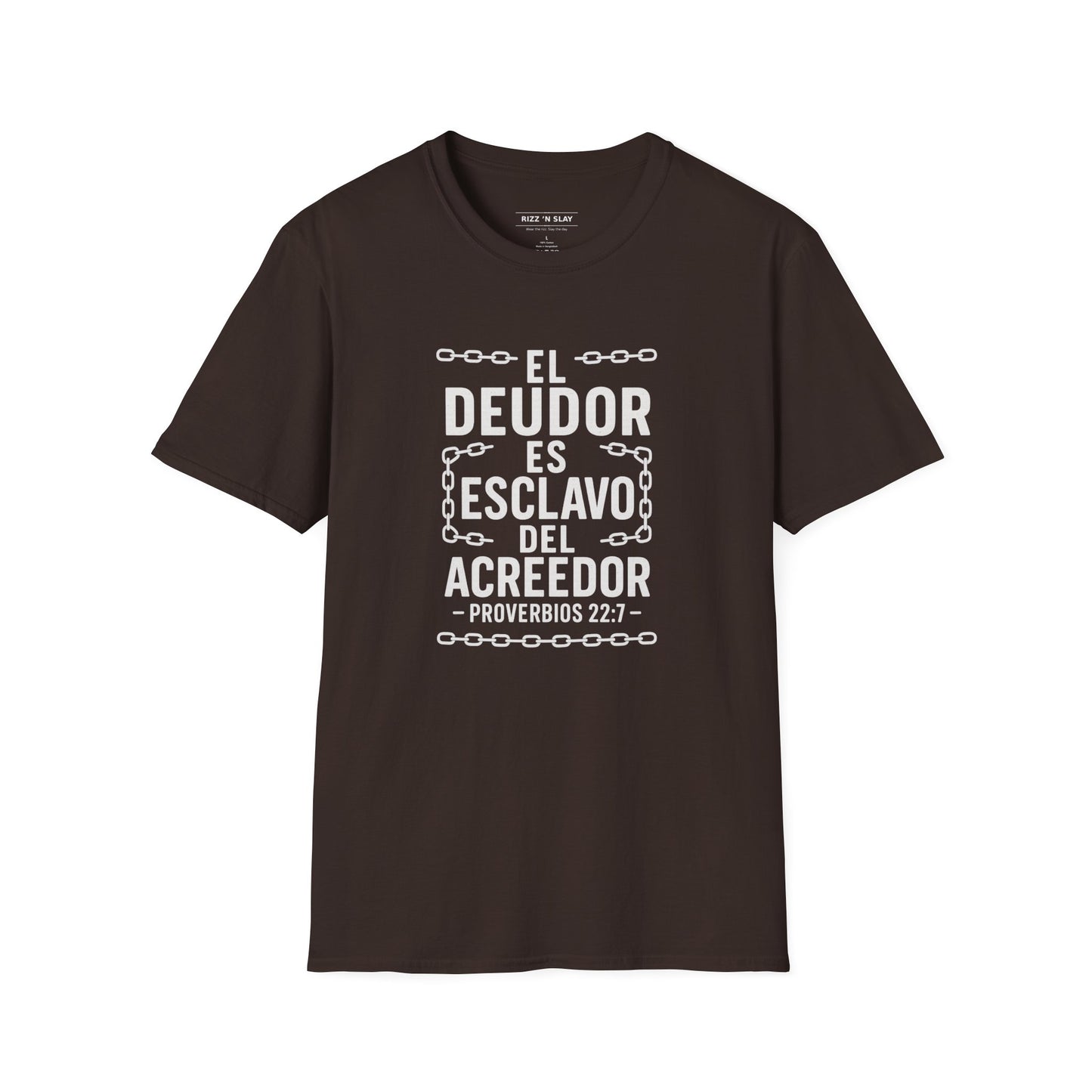 El Deudor es Esclavo del Acreedor - Camiseta Cristiana – Proverbios 22:7