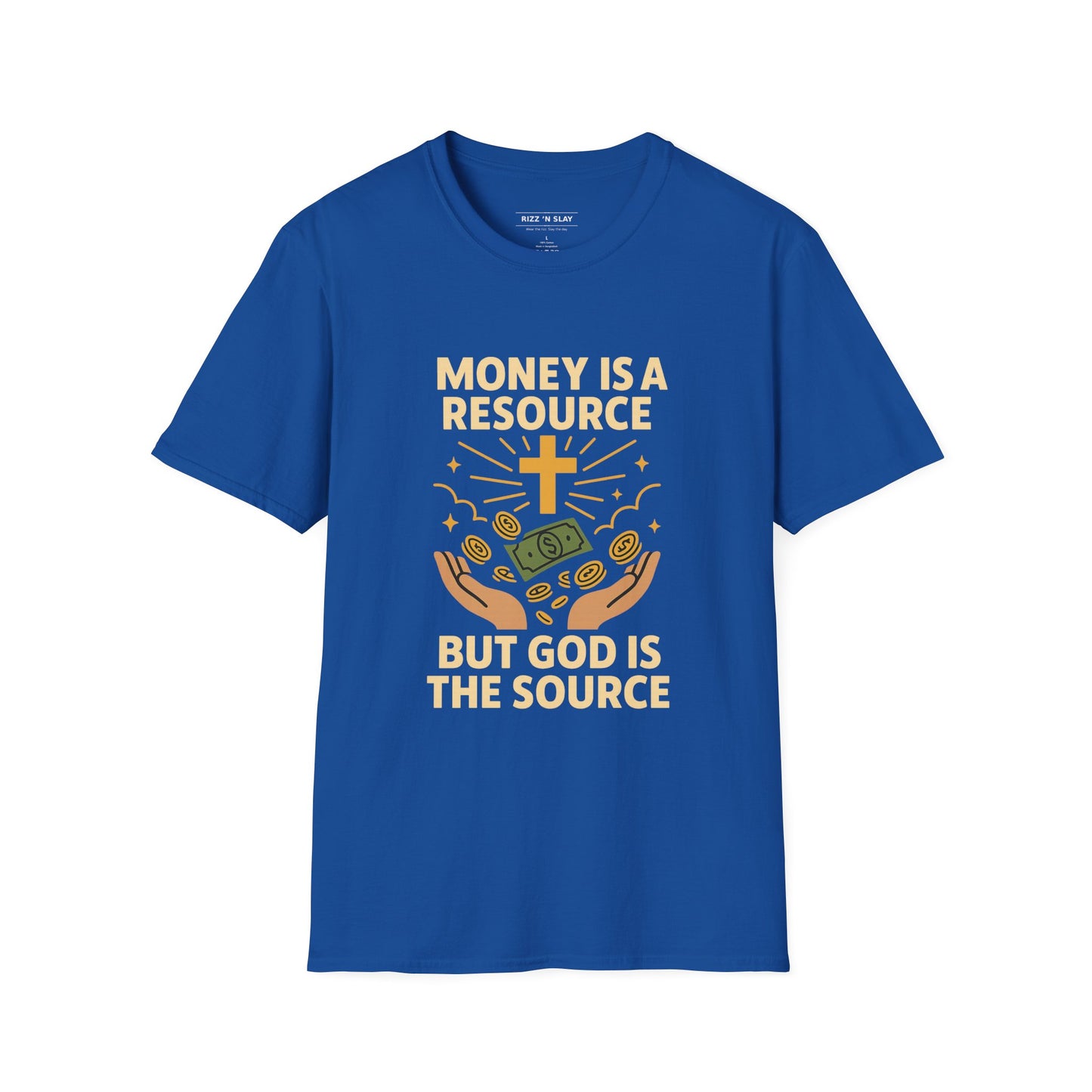 Money Is a Resource, God Is the Source – Christian T-Shirt