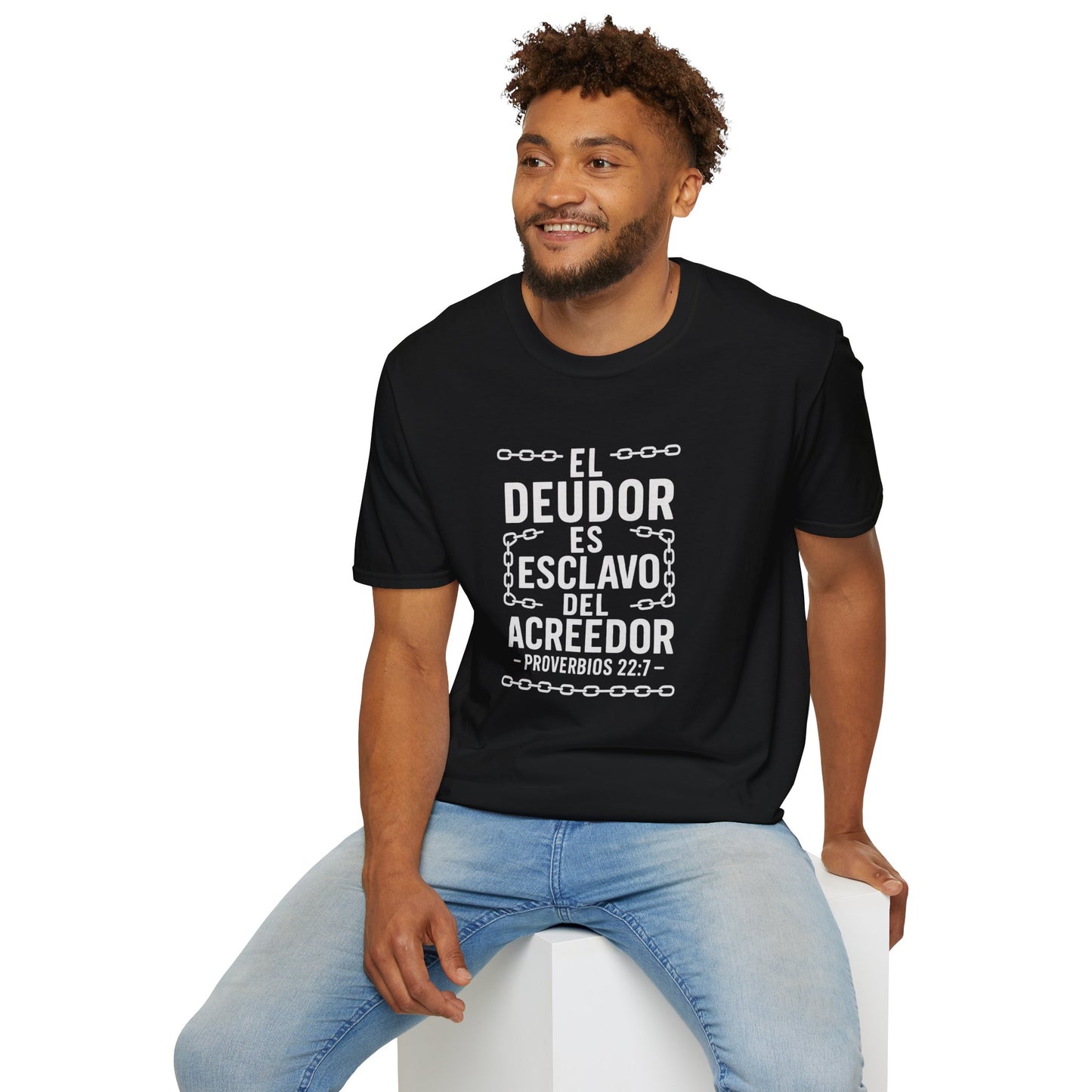 El Deudor es Esclavo del Acreedor - Camiseta Cristiana – Proverbios 22:7