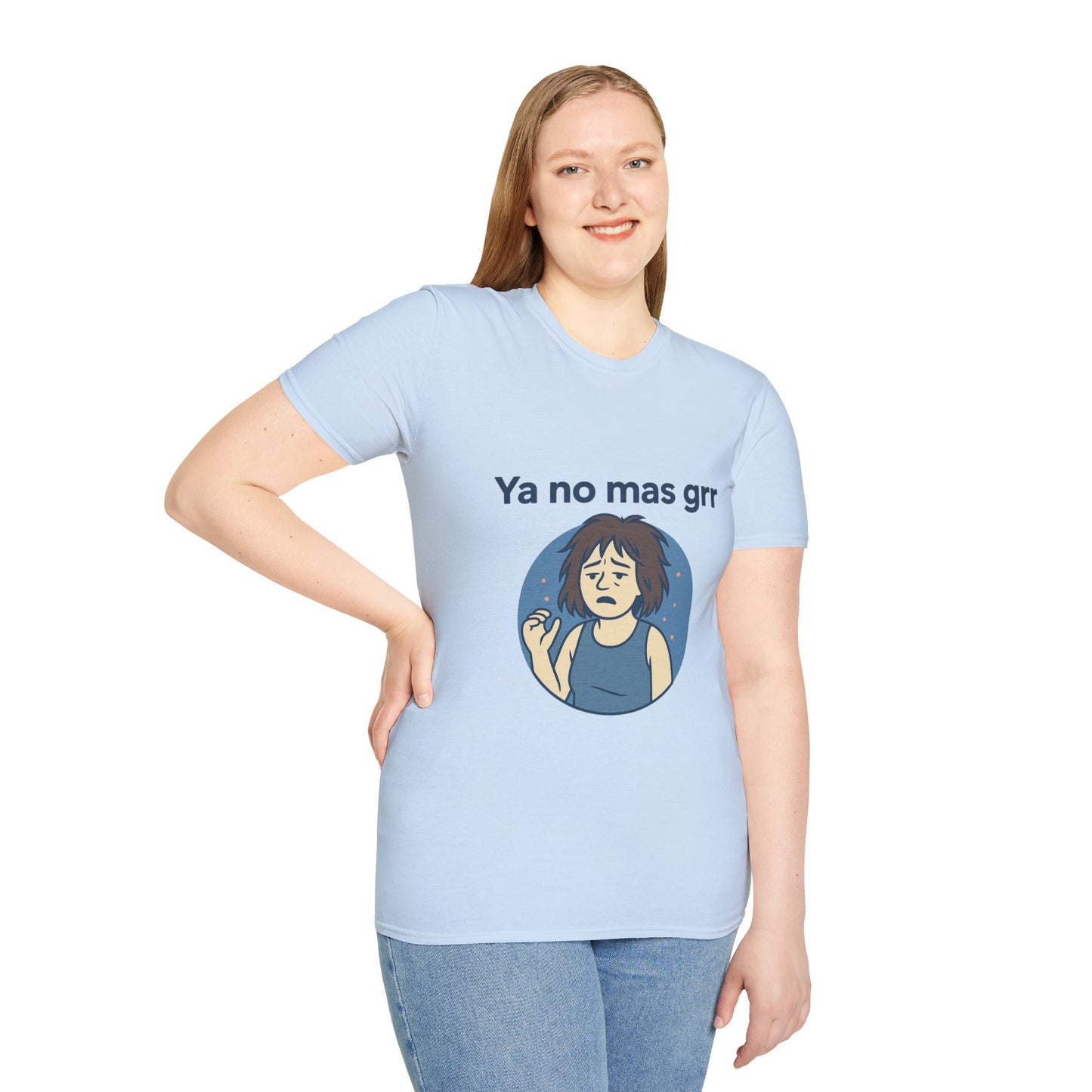 Ya no mas Grr — Camiseta IYKYK Unisex Soft style T-Shirt