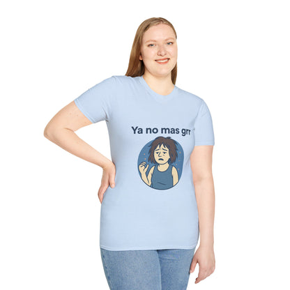 Ya no mas Grr — Camiseta IYKYK Unisex Soft style T-Shirt