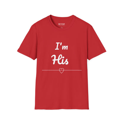 I'm His T-Shirt — Couples Valentine's Tee with Red Script & Heart Accent