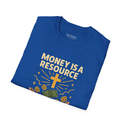 Money Is a Resource, God Is the Source – Christian T-Shirt