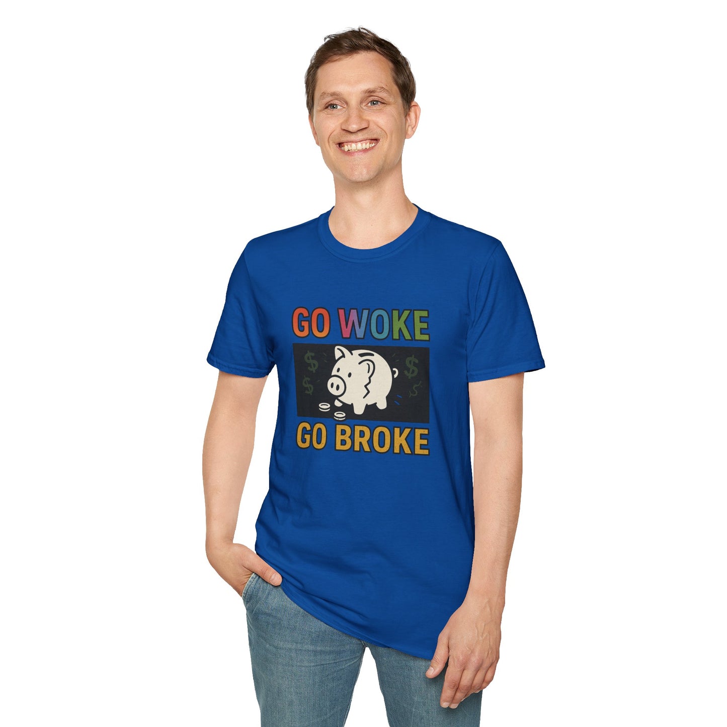 Witty Graphic T-Shirt, Humor Tee, Go Woke Go Broke Shirt, Gift for Political Humor Lovers, Casual Statement Tee, Weekend Wear