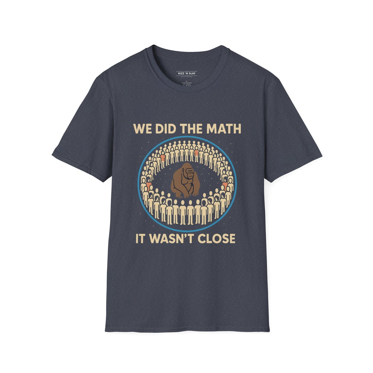 We Did the Math - 100 men vs. one gorilla, Fun Graphic Shirt,