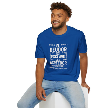 El Deudor es Esclavo del Acreedor | Camiseta Cristiana – Proverbios 22:7