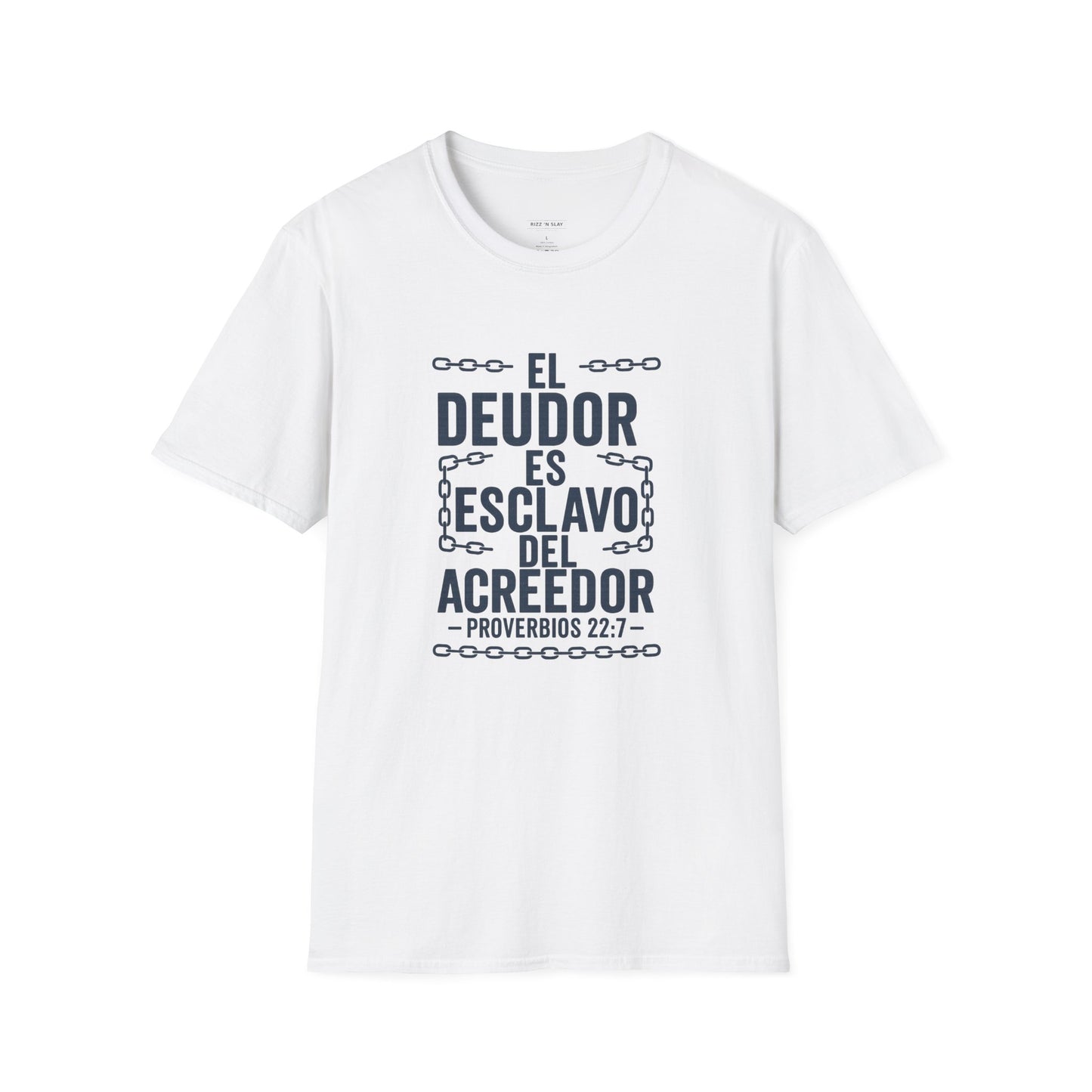 El Deudor es Esclavo del Acreedor | Camiseta Cristiana – Proverbios 22:7