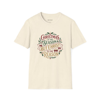 Christmas Is the Season But Christ Is the Reason T-Shirt
