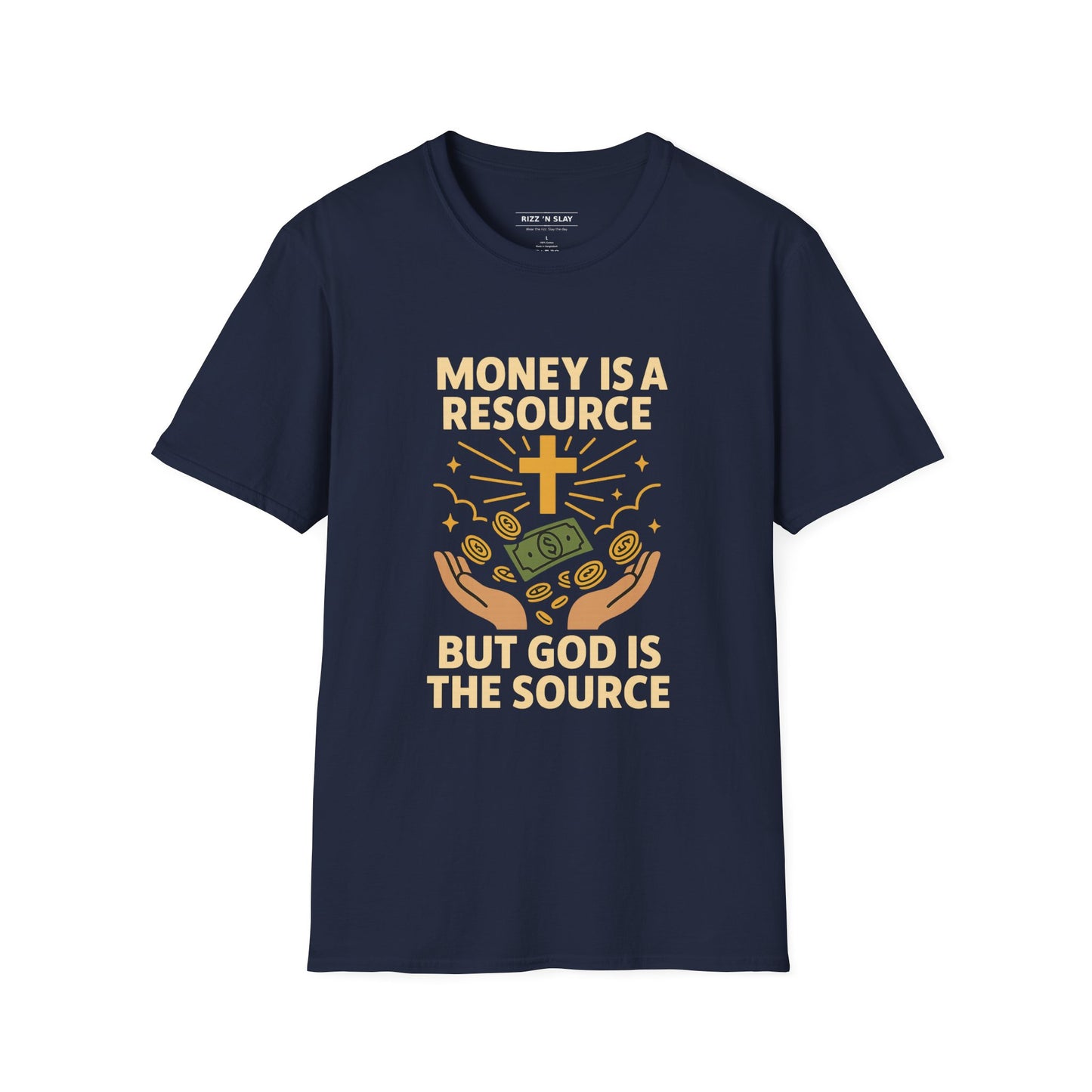 Money Is a Resource, God Is the Source – Christian T-Shirt
