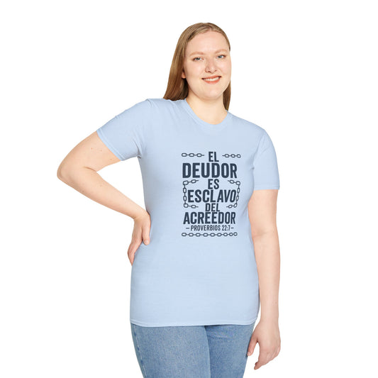 El Deudor es Esclavo del Acreedor | Camiseta Cristiana – Proverbios 22:7