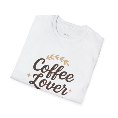 Coffee Lover Unisex T-Shirt, Casual Tee for Coffee Enthusiasts, Gift for Baristas, Perfect for Birthdays, Cozy Coffee Vibe
