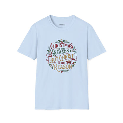 Christmas Is the Season But Christ Is the Reason T-Shirt