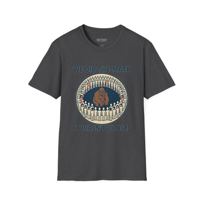 We Did the Math - 100 men vs. one gorilla, Fun Graphic Shirt,