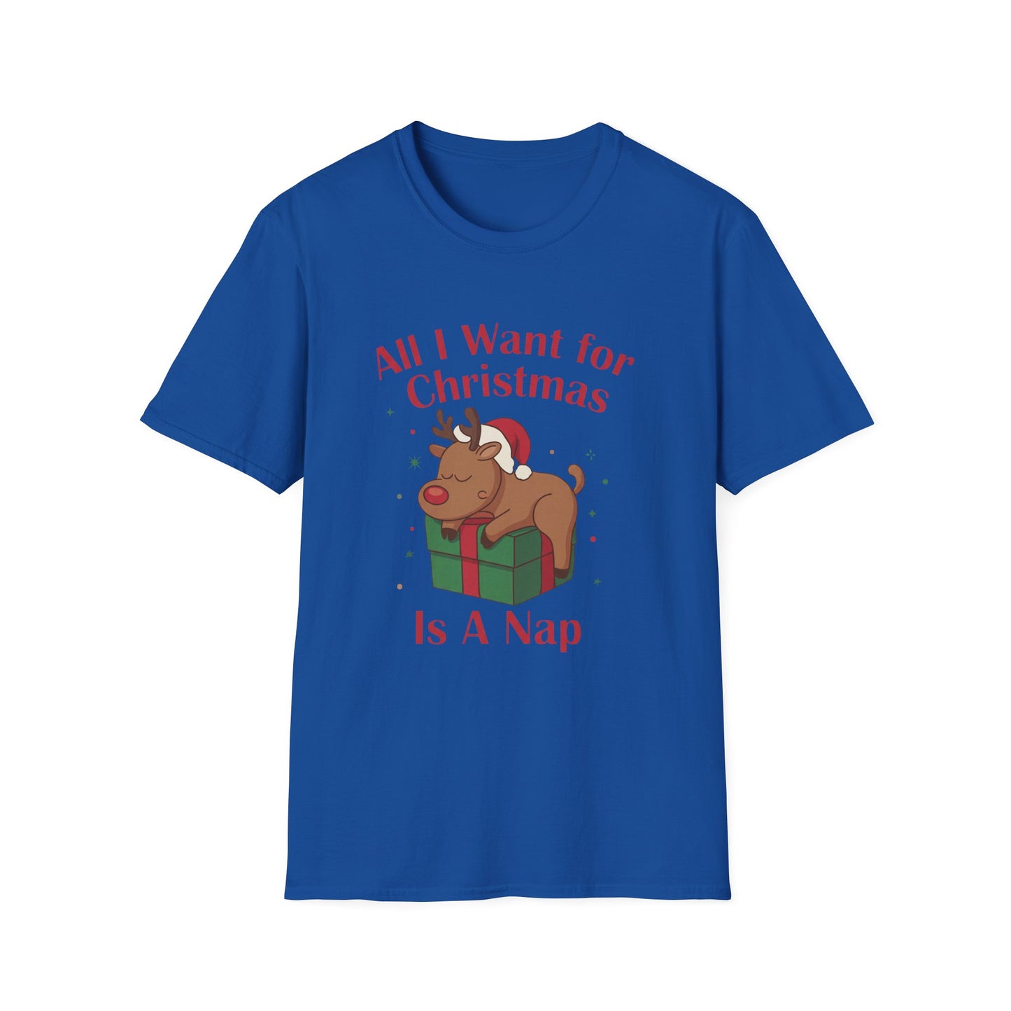 Christmas Reindeer Nap T-Shirt — "All I Want for Christmas Is a Nap" Funny Holiday Tee