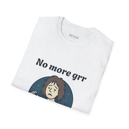 No More Grr Unisex Softstyle T-Shirt