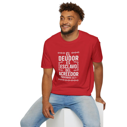 El Deudor es Esclavo del Acreedor | Camiseta Cristiana – Proverbios 22:7