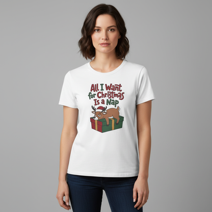 Christmas Nap T-Shirt — "All I Want for Christmas Is a Nap" Cute Reindeer Holiday Tee