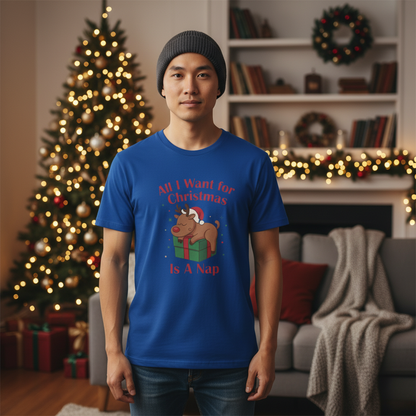 Christmas Reindeer Nap T-Shirt — "All I Want for Christmas Is a Nap" Funny Holiday Tee