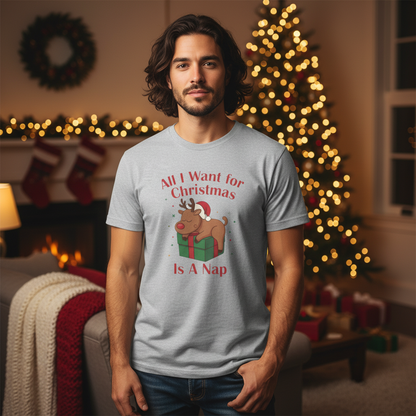 Christmas Reindeer Nap T-Shirt — "All I Want for Christmas Is a Nap" Funny Holiday Tee