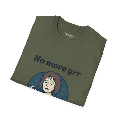No More Grr Graphic T-Shirt — Playful Messy-Hair Roar Off Duty Tee