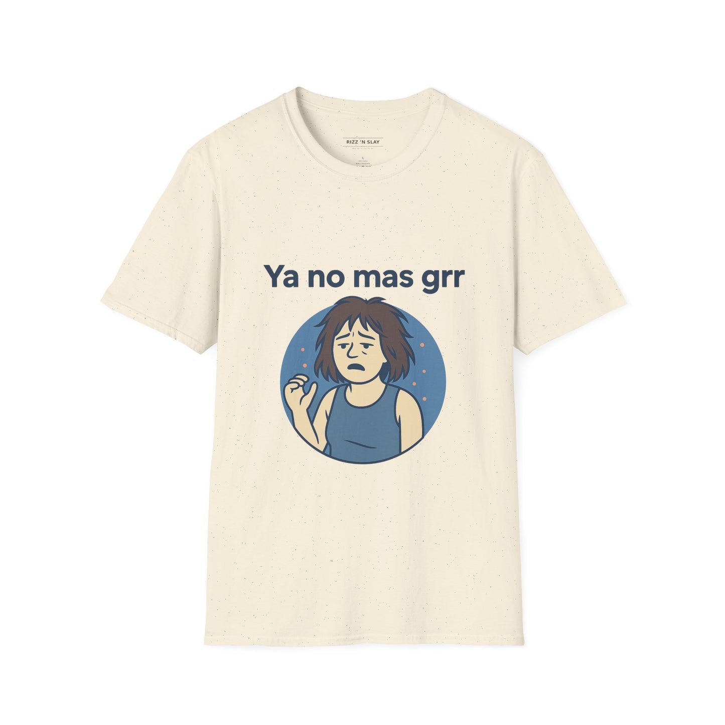 Ya no mas Grr — Camiseta IYKYK Unisex Soft style T-Shirt
