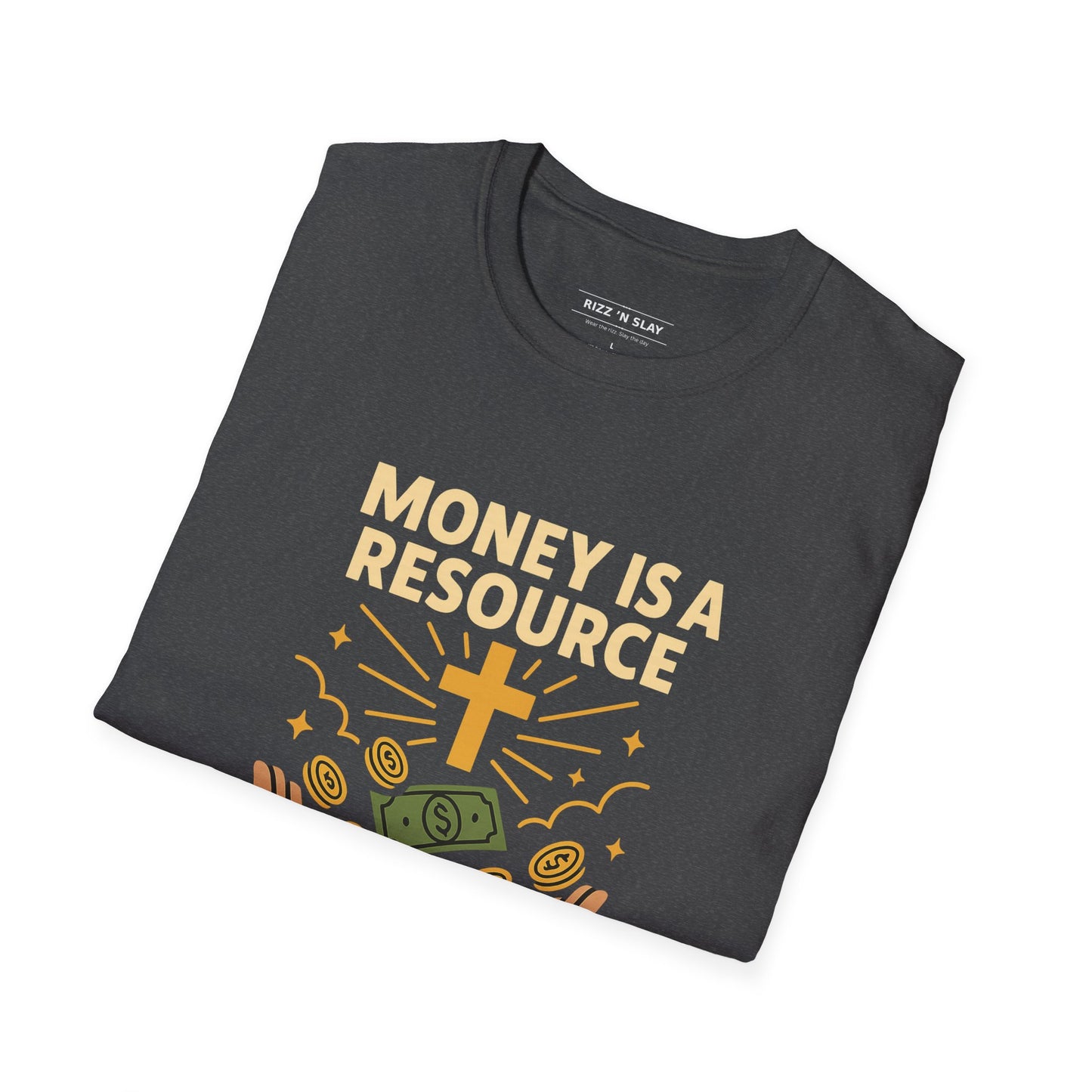 Money Is a Resource, God Is the Source – Christian T-Shirt
