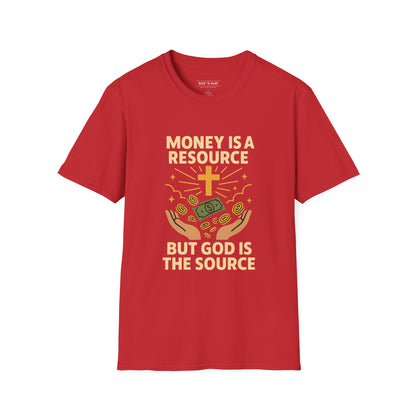Money Is a Resource, God Is the Source – Christian T-Shirt